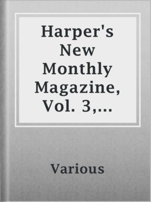 cover image of Harper's New Monthly Magazine, Vol. 3, July, 1851